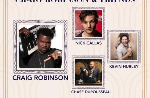 Craig Robinson and Friends 