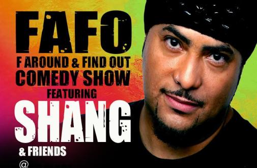 NY Comedy Festival Presents: FAFO F Around & Find Out Ft: Shang and Friends